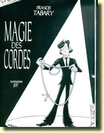 La Magie des Cordes de Francis TABARY