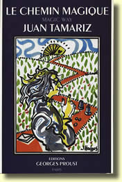 LE CHEMIN MAGIQUE de Juan TAMARIZ