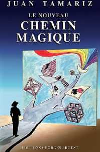 Le Chemin Magique de Juan TAMARIZ