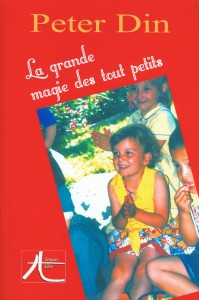La Grande Magie des Tout Petits de Peter DIN