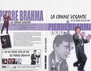 La Canne Volante de Pierre BRAHMA