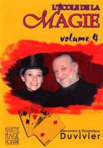 L'Ecole de la Magie Volume 4 de Dominique et Alexandra DUVIVIER