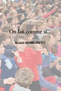 On fait comme si... de Benoît ROSEMONT