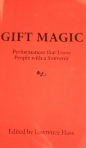 Gift Magic - Performances that leave people with a souvenir