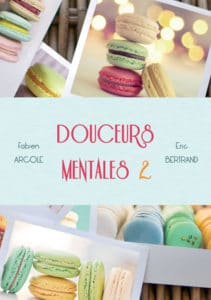 Douceurs mentales 2 de Fabien ARCOLE et Eric BERTRAND