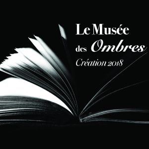 Le Musée des Ombres (41) @ Maison de la Magie Robert-Houdin | Blois | Centre-Val de Loire | France
