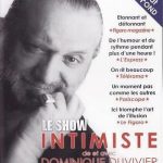 Intimiste Show de Dominique DUVIVIER