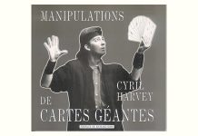 Manipulations de Cartes Géantes de Cyril HARVEY