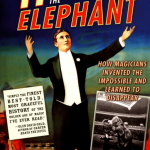 Hiding the Elephant How Magicians Invented the Impossible and Learned to Disappear Jim Steinmeyer