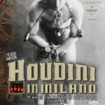 Exposition Houdini Milan