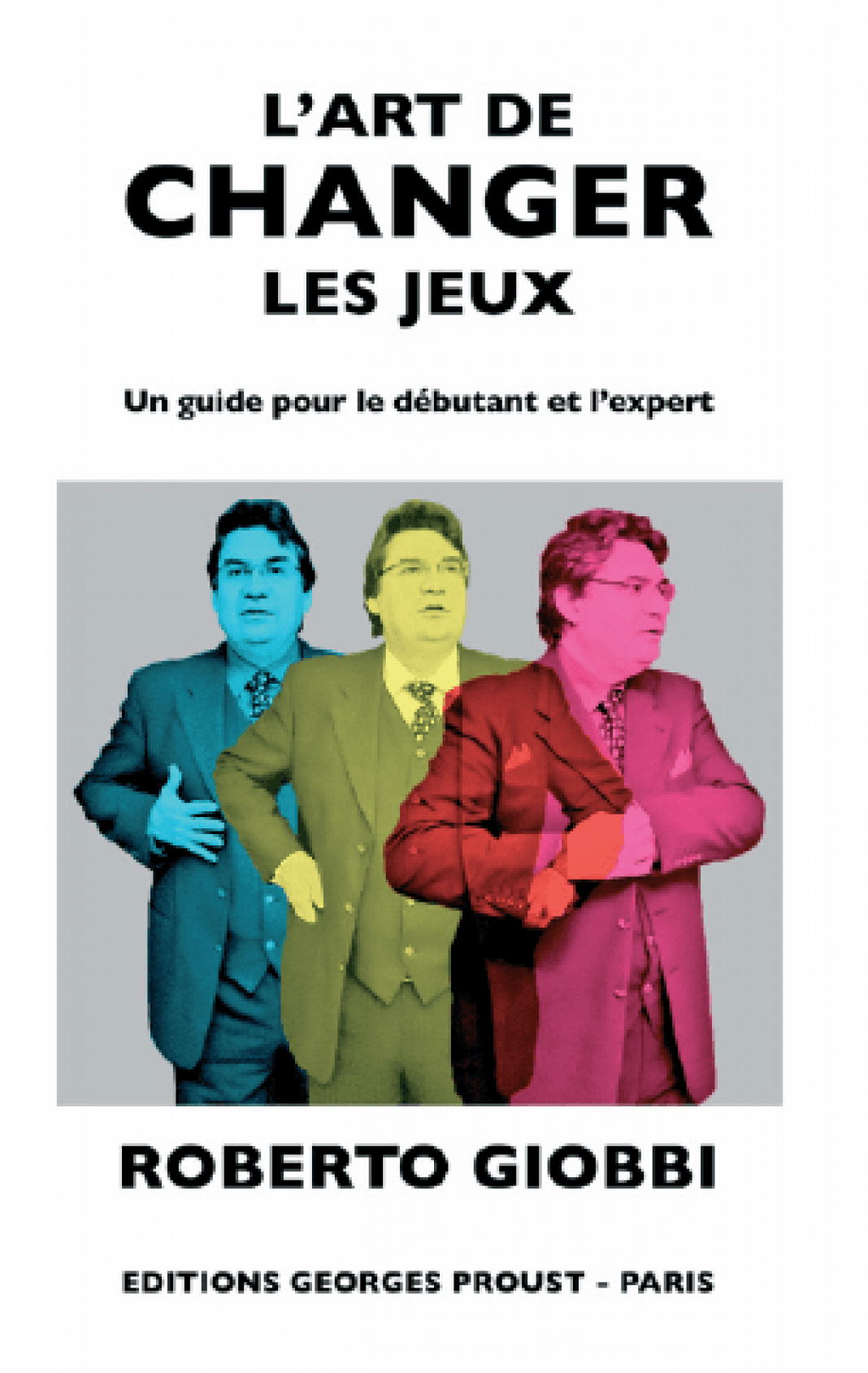 L’Art de Changer les Jeux de Roberto GIOBBI