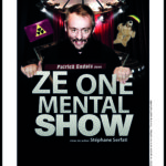Ze One Mental Show de Patrick GADAIS