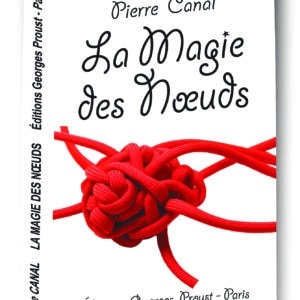 La Magie des Nœuds de Pierre CANAL