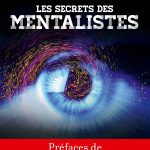Les Secrets des Mentalistes par Pascal LE GUERN & Tibor le mentaliste