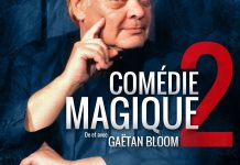 Comédie Magique de Gaëtan BLOOM