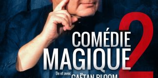 Comédie Magique de Gaëtan BLOOM