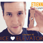 Etienne remporte le Dice Elevator Etienne gagnant du Concours 1