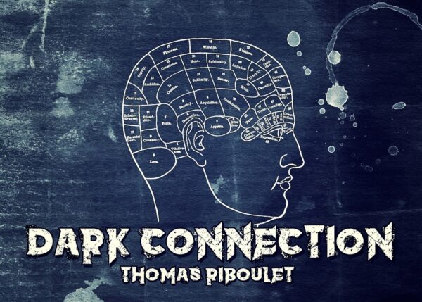 Dark Connection de Thomas RIBOULET