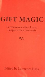 Gift Magic - Performances that leave people with a souvenir