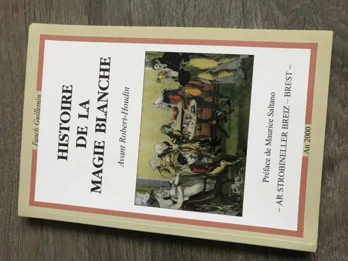 Histoire de la Magie Blanche de Fanch GUILLEMIN