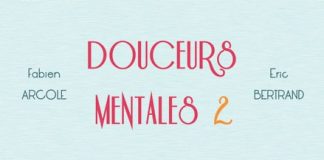 Douceurs mentales 2 de Fabien ARCOLE et Eric BERTRAND