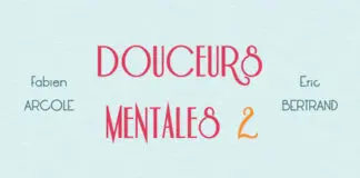 Douceurs mentales 2 de Fabien ARCOLE et Eric BERTRAND