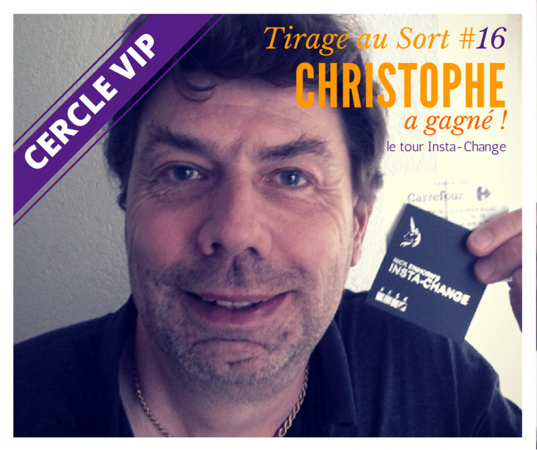 Christophe remporte le tour Insta-Change