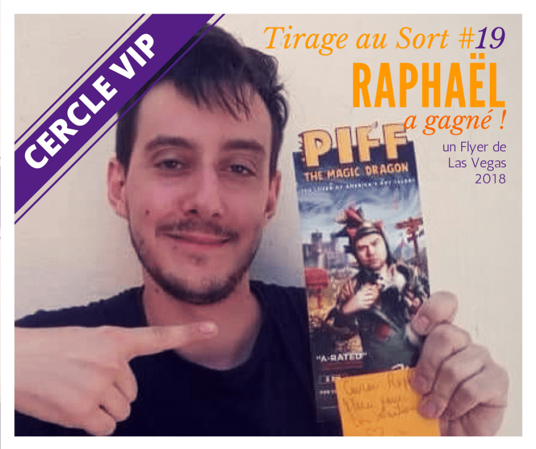 Raphaël MENAGER remporte un Flyer de Piff the Magic Dragon de Las Vegas