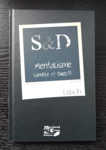 S&D Mentalisme (Simple et Direct) de Looch