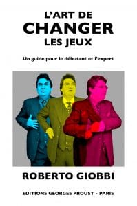 L'Art de Changer les Jeux de Roberto GIOBBI