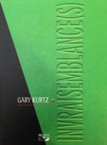 Invraisemblance(s) de Gary KURTZ