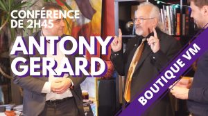 Conférence de Antony GERARD