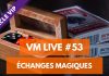 VM Live 53