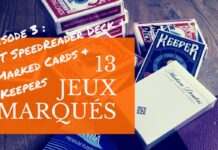 Les meilleurs Jeux Marqués | épisode 3 : GT SpeedReader Deck, Marked Cards (Penguin) & Keepers