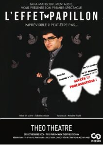 L'Effet Papillon de Taha MANSOUR (75) @ Théo Théâtre