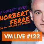 Norbert-FERRE-champion-du-monde-de-magie-122e-VM-Live-OFFERT