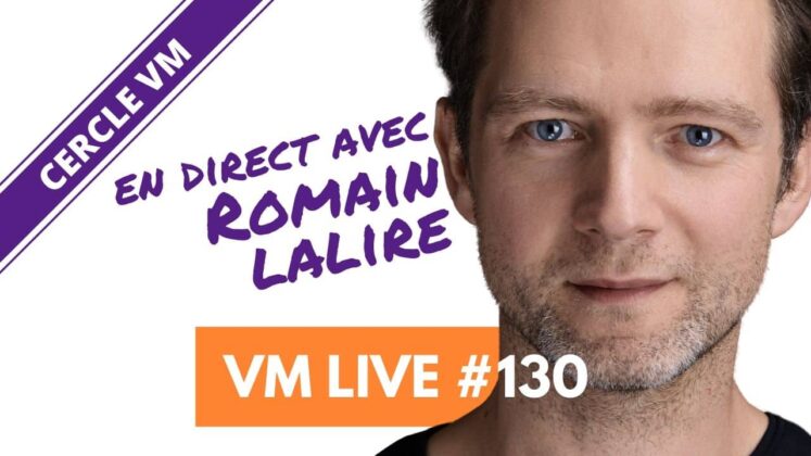 Vm Live #130 Spécial Romain Lalire