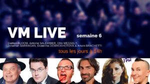 VM Live semaine 6
