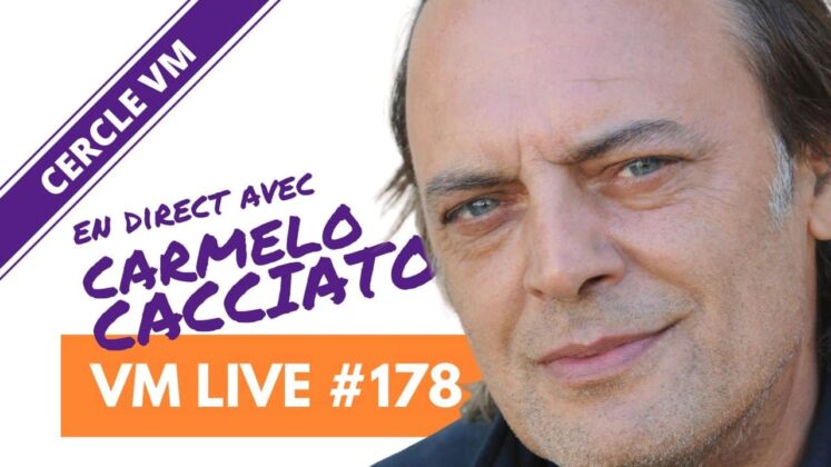 VM Live 178 | Spécial Carmelo CACCIATO