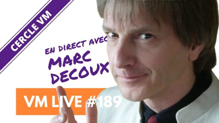 VM Live #189 | Spécial Marc DECOUX