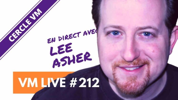 VM Live #212 | Spécial Lee ASHER