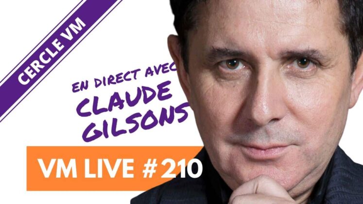 VM Live #210 | Spécial Claude GILSONS