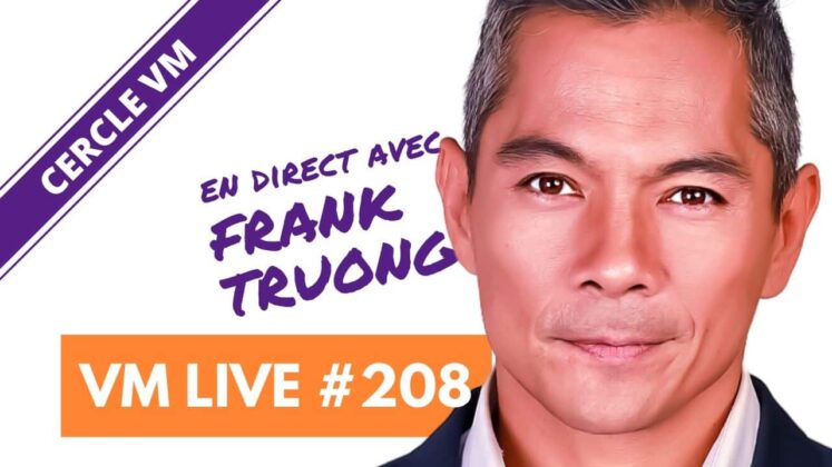 VM Live #208 | Spécial Frank TRUONG