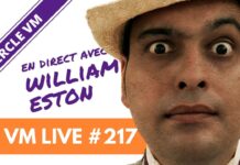VM Live #217 | Spécial William ESTON