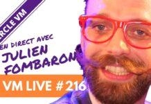 VM Live #216 | Spécial Julien FOMBARON