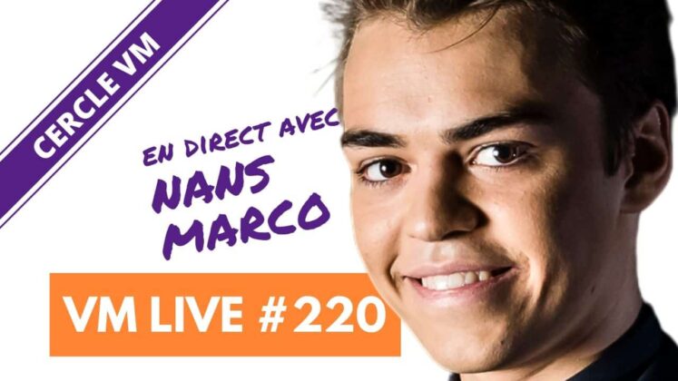 VM Live #220 | Spécial Nans MARCO