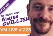 VM Live #223 | Spécial Adrien QUILLIEN