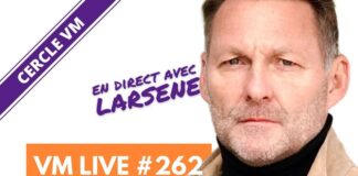 VM Live #262 | spécial Larsene