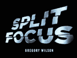Split Focus de Greg Wilson
