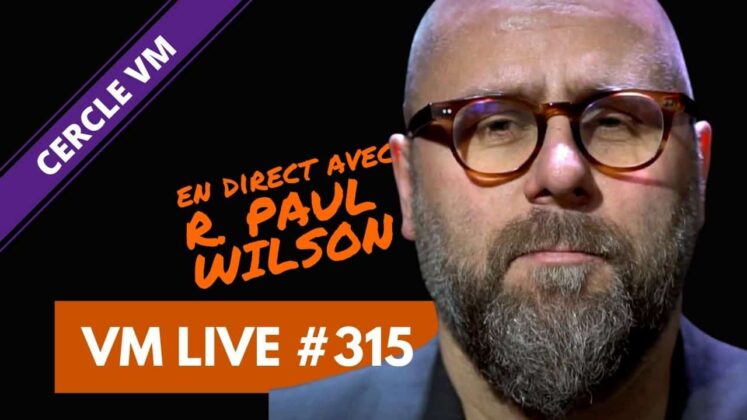 VM Live R. Paul WILSON